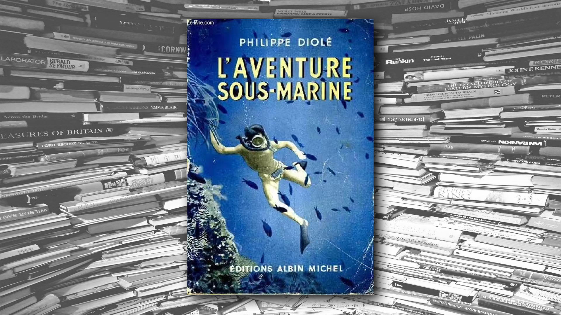 Redécouvrir Philippe Diolé - Livres - couverture, pages, écriture