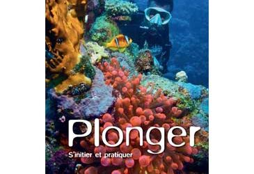 Plonger : un guide pratique aux Editions Glénat
