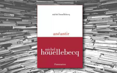 Anéantir – Michel Houellebeck