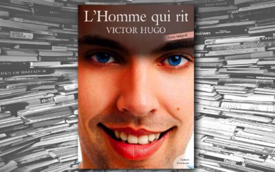 L&rsquo;homme qui rit – Victor Hugo