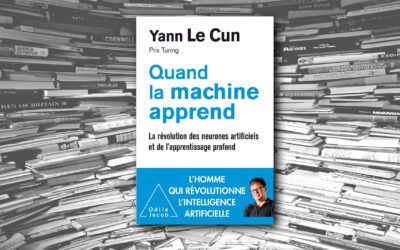 Quand la machine apprend – Yann Le Cun