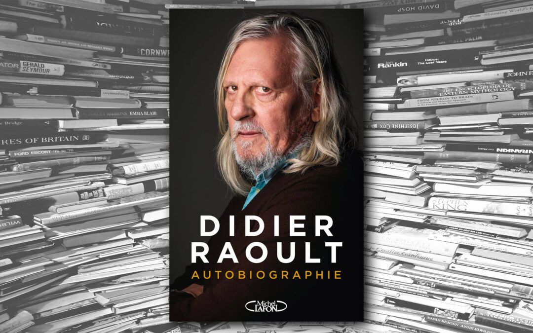 Autobiographie – Didier Raoult
