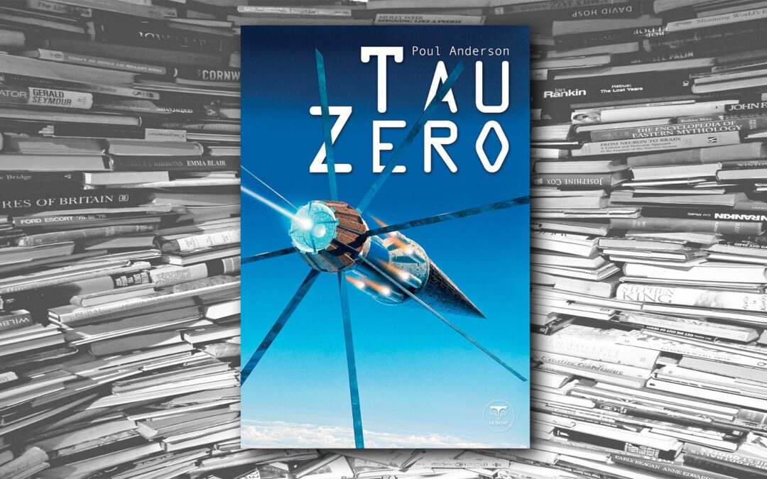 Tau Zéro – Poul Anderson