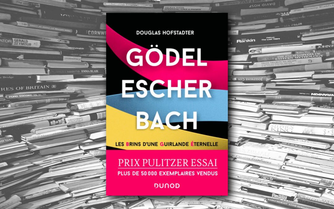 Gödel Escher Bach – Douglas R. Hofstadter