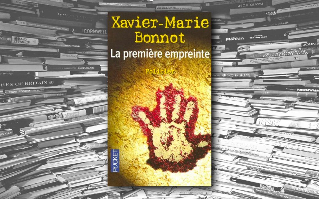 La première empreinte – Xavier Marie Bonnot
