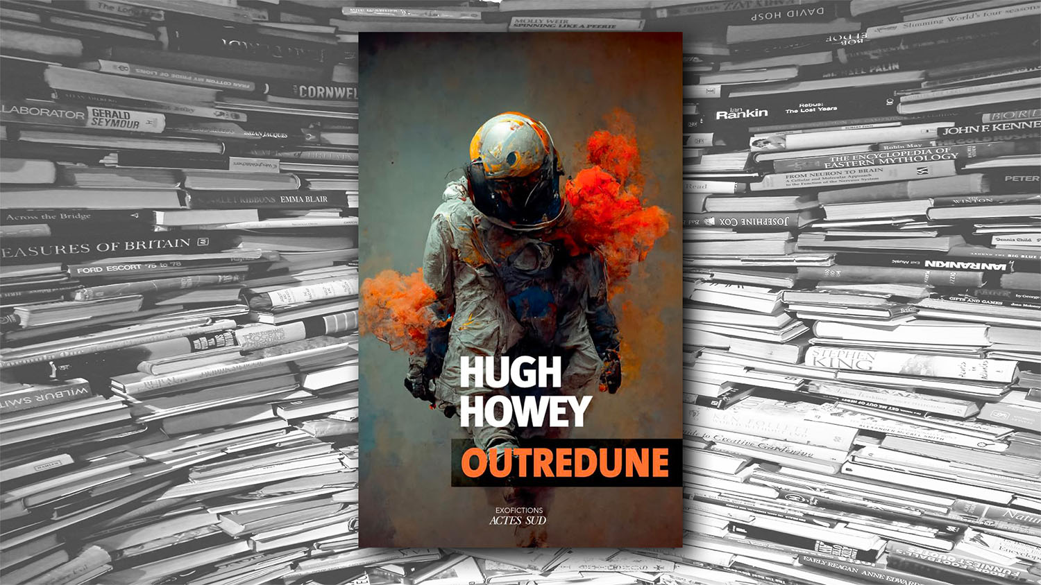 Outredune-Hugh Howey - Livres - lecture, livre, pages