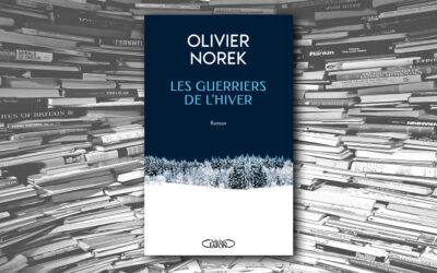 Les guerriers de l&rsquo;hiver – Olivier Norek
