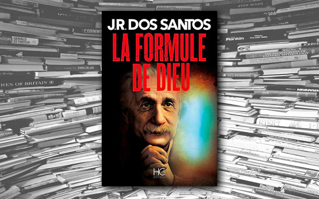 La formule de dieu – José Rodrigues dos Santos