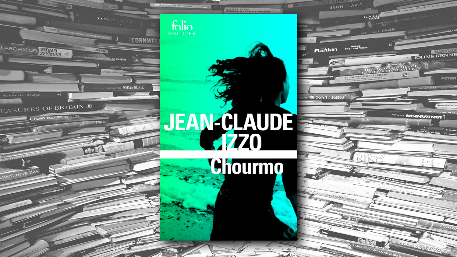 Chourmo - Jean-Claude Izzo - Livres - bibliothèque, histoire, mot