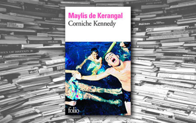 Corniche Kennedy – Maylis de Kerangal