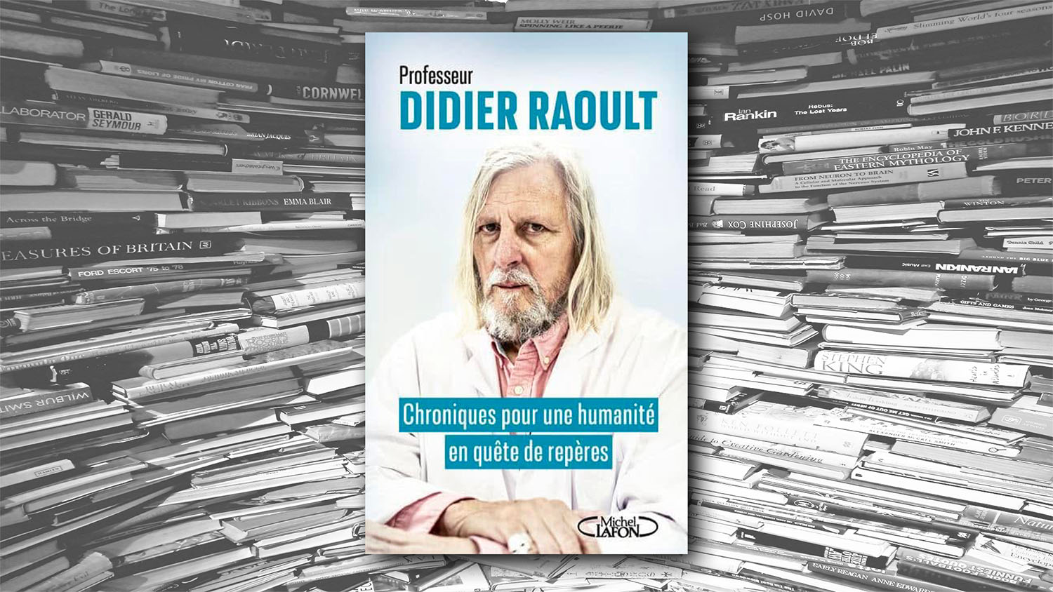Chroniques pour une humanité en quête de sens - Didier Raoult - Livres - lecture, couverture, reliure