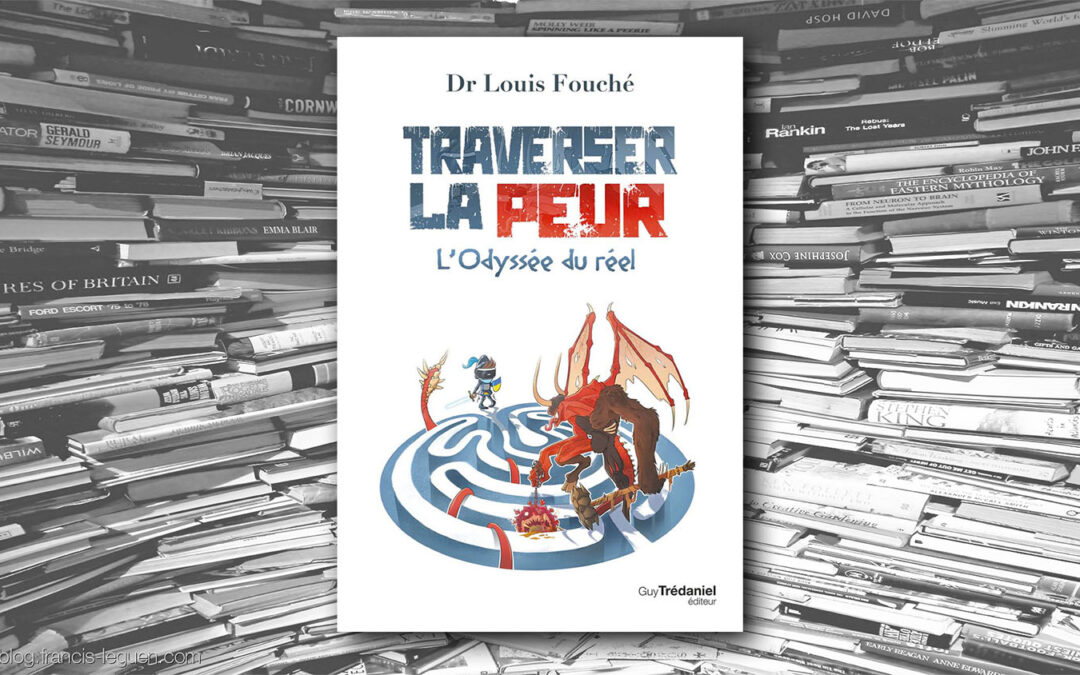 Louis Fouché – Traverser la peur