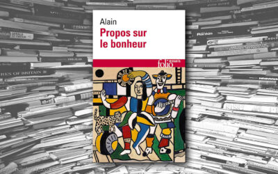 Propos sur le bonheur – Alain