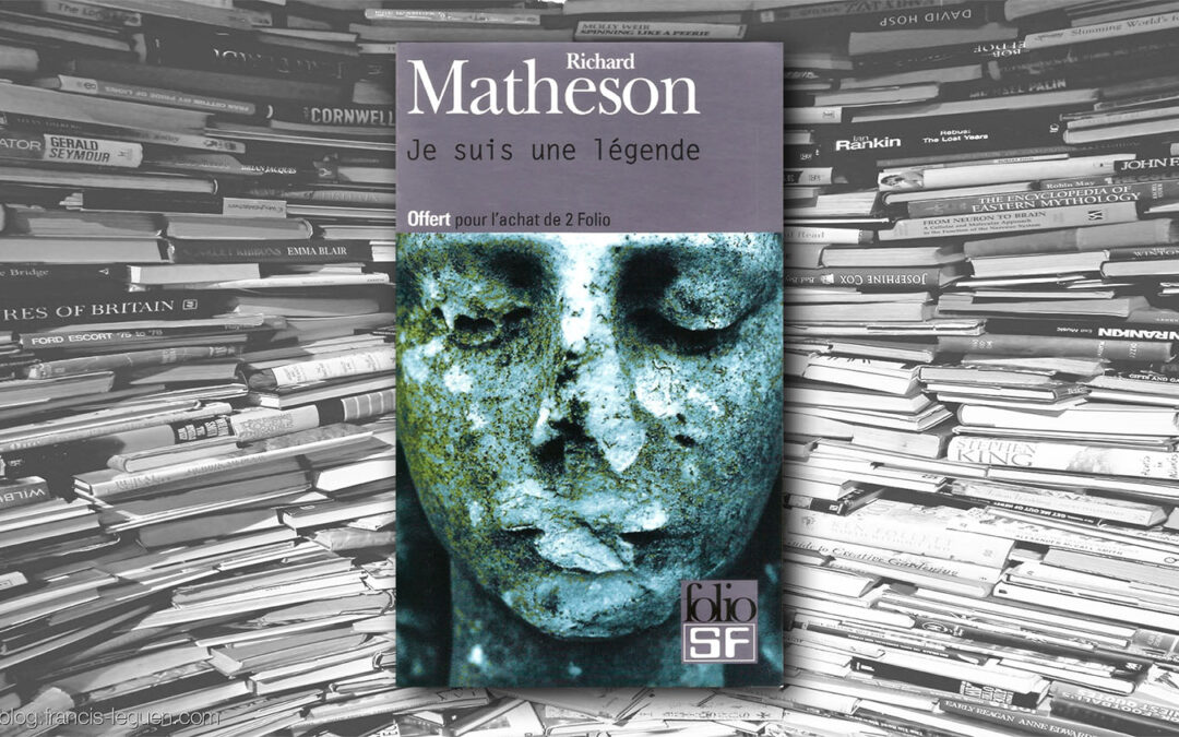 Richard Matheson – Je suis une légende