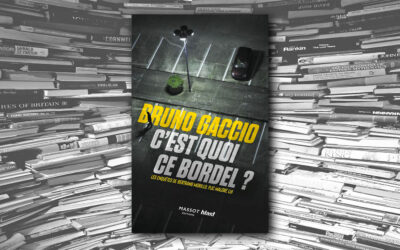 C’est quoi ce bordel ? – Bruno Gaccio